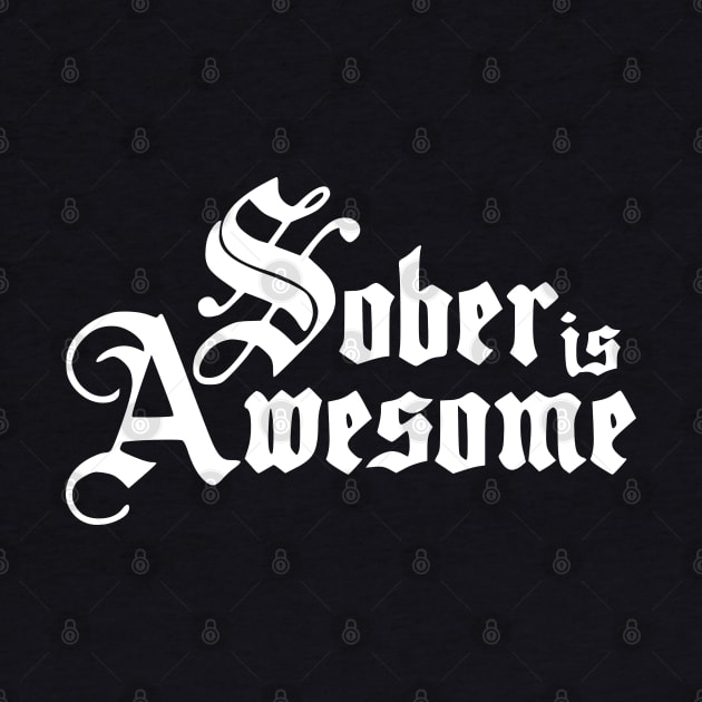 Sober Is Awesome by Emma